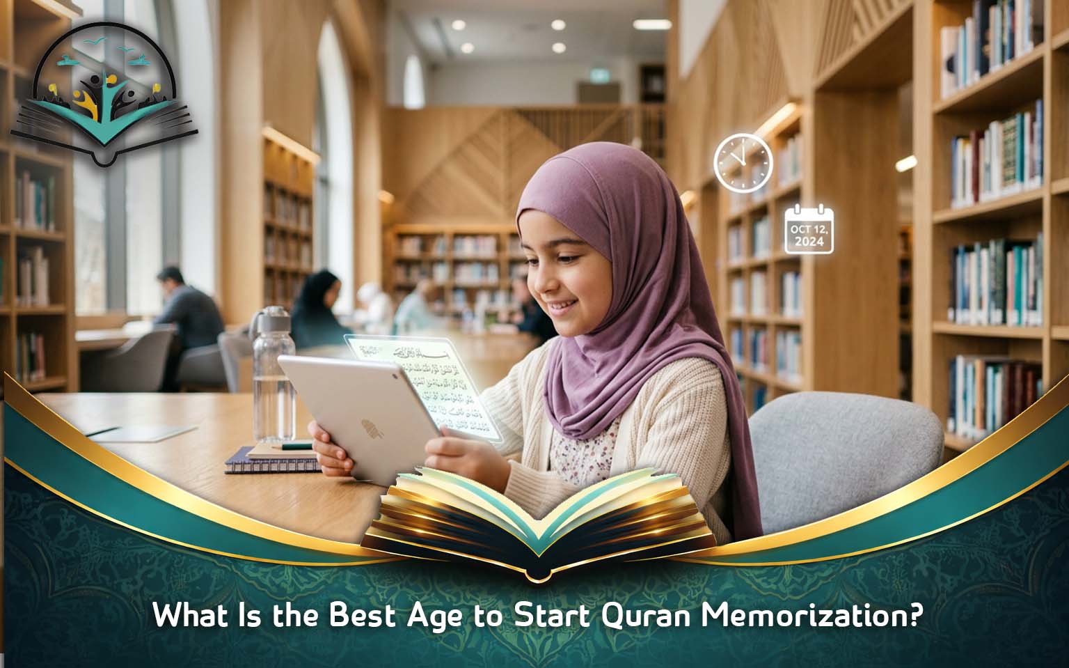 What Is the Best Age to Start Quran Memorization?